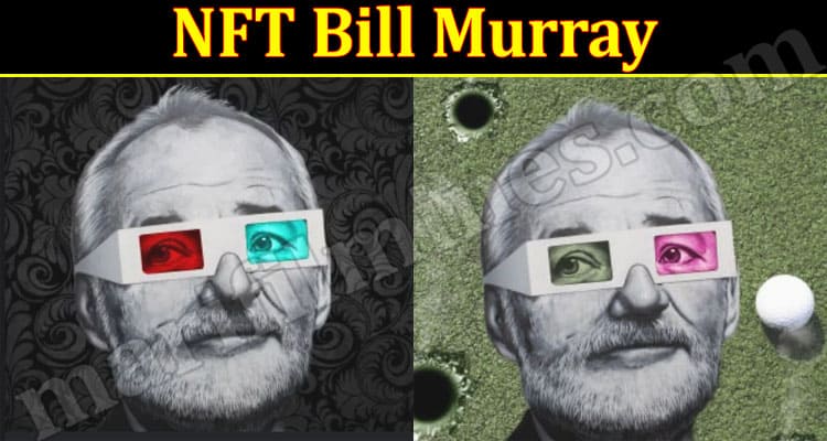 Latest News NFT Bill Murray