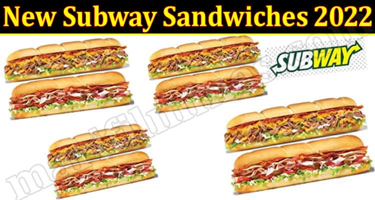 Latest News Subway Sandwiches 2022