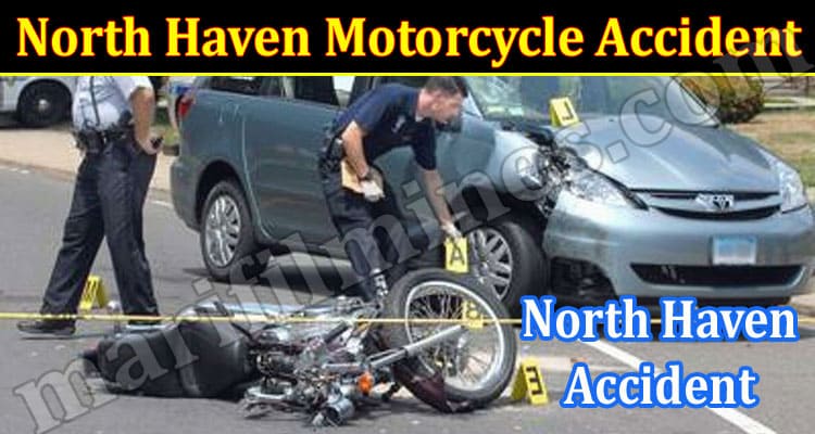 Latest News North Haven Motorcycle Accident