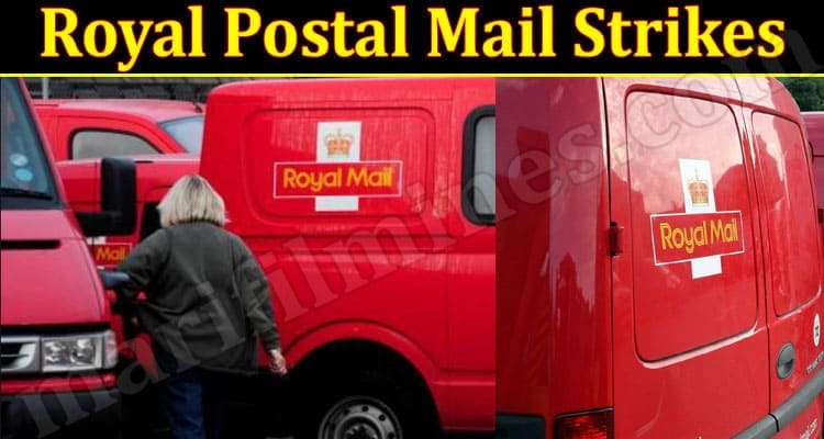 Latest News Royal Postal Mail Strikes