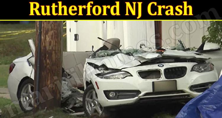 Latest News Rutherford NJ crash