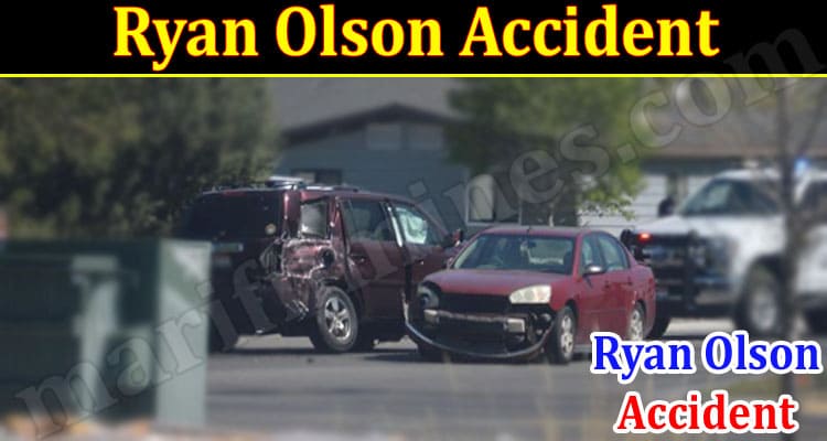 Latest News Ryan Olson Accident