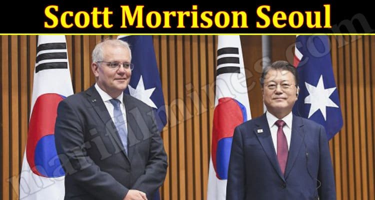 Latest News Scott Morrison Seoul