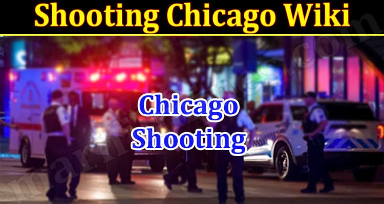 Latest News Shooting Chicago Wiki