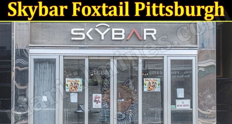 Latest News Skybar Foxtail Pittsburgh