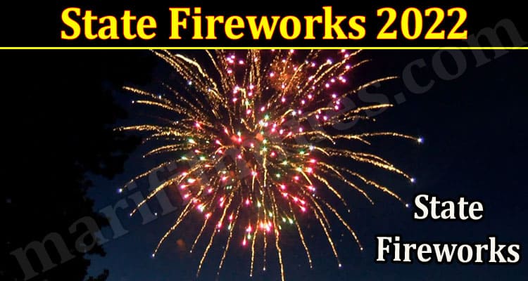 Latest News State Fireworks 2022