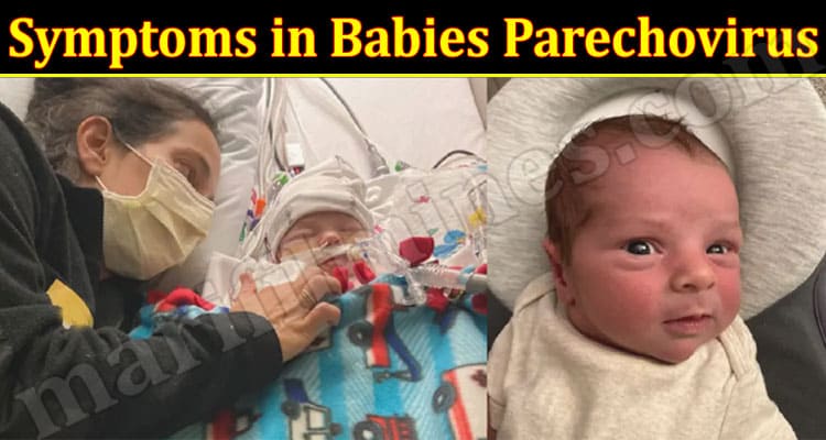 Latest News Symptoms in Babies Parechovirus