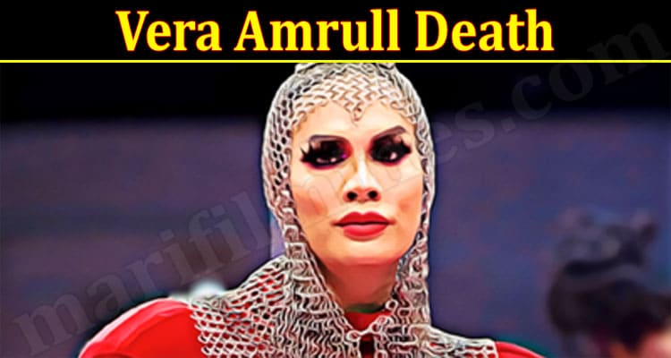 Latest News Vera Amrull Death