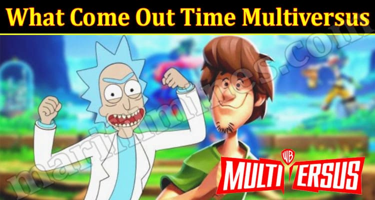 Latest News What Come Out Time Multiversus