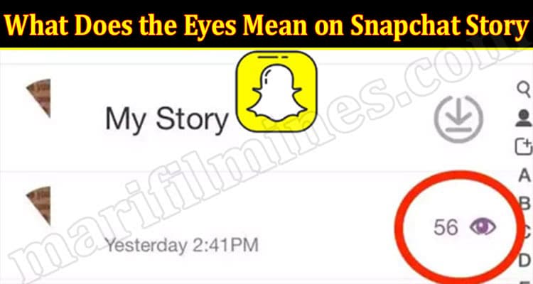 Latest News What Does the Eyes Mean on Snapchat Story