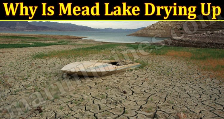 Latest News Why Is Mead Lake Drying Up