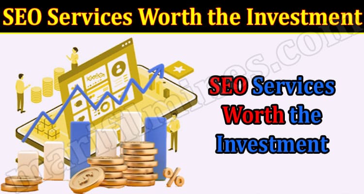 Why Paying For SEO Services Worth the Investment