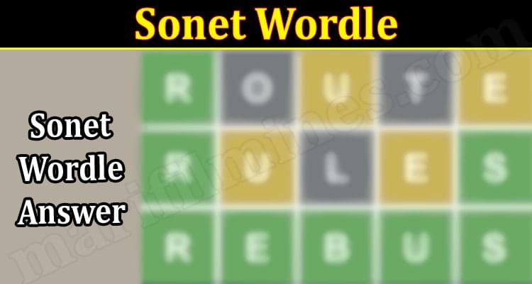 Sonet Wordle {Aug} Check It Is A Correct Answer Or Not