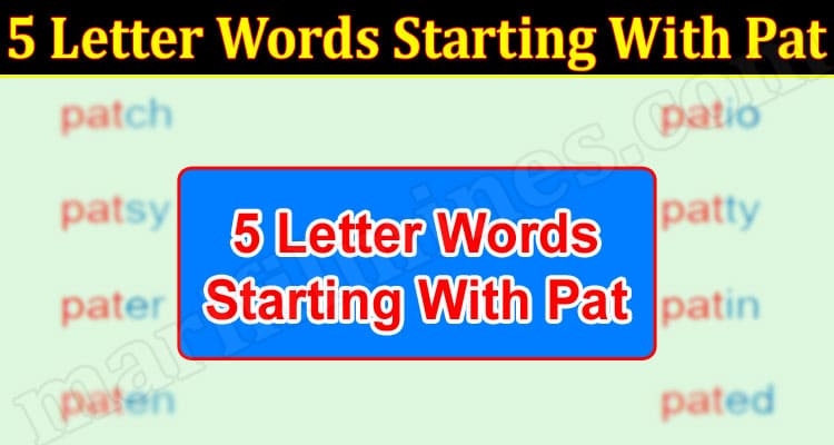 Gaming tips 5 Letter Words Starting With Pat