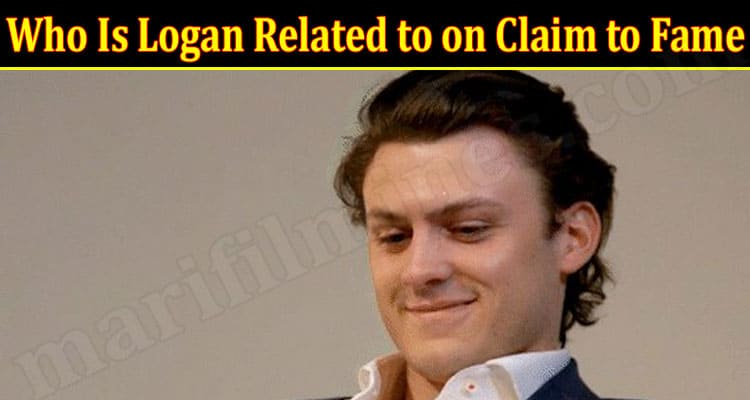 LATEST NEWS Who Is Logan Related to on Claim to Fame