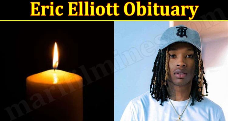 Latest News Eric Elliott Obituary