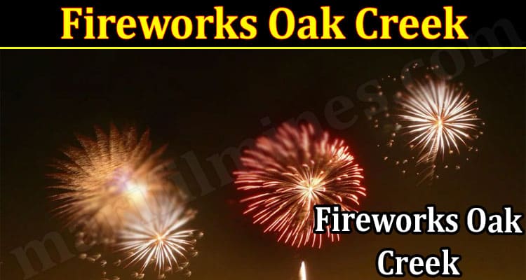 Latest News Fireworks Oak Creek