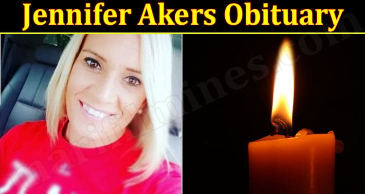 Latest News Jennifer Akers Obituary