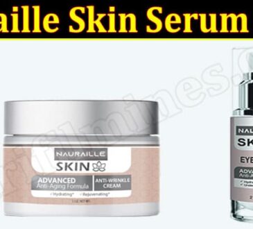 Latest News Nauraille Skin Serum Scam