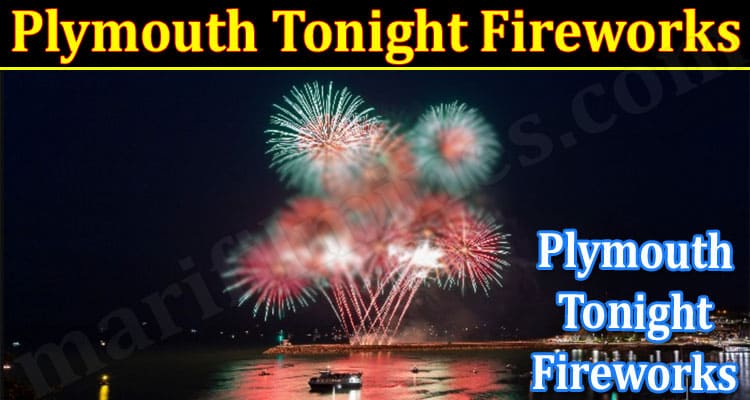 Latest News Plymouth Tonight Fireworks