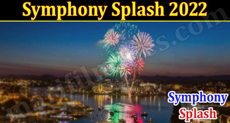 Latest News Symphony Splash 2022