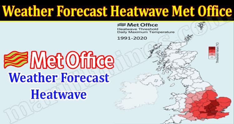 Latest News Weather Forecast Heatwave Met Office
