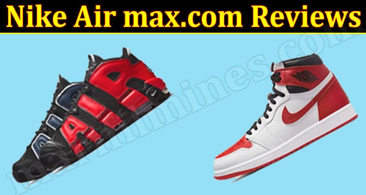 Nike Air max.com Online website Reviews