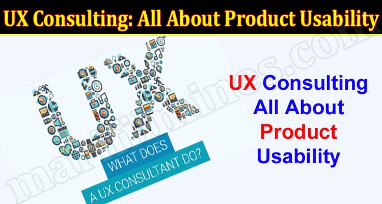 UX Consulting All About Product Usability