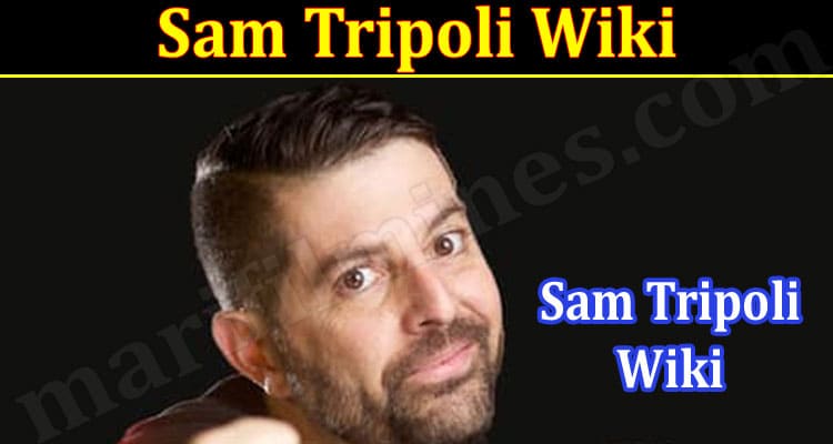 latest news Sam Tripoli Wiki