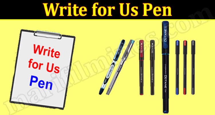 About General Information Write for Us Pen
