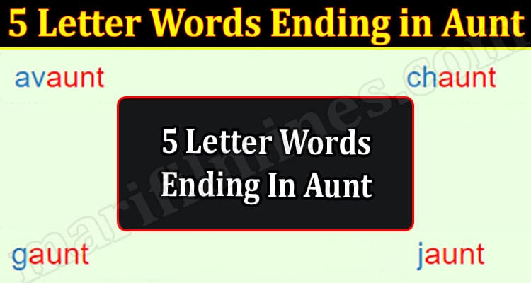 Gaming Tips 5 Letter Words Ending in Aunt