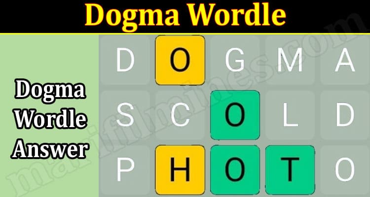 Dogma Wordle {Sep} Read All The Related Information!