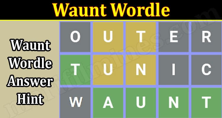 Waunt Wordle {Sep} Explore Puzzle Answer With Clues!