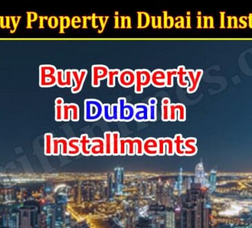 How to Buy Property in Dubai in Installments