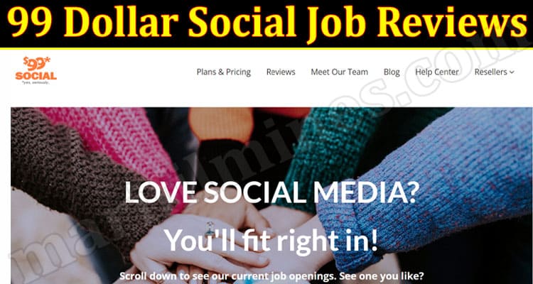 Latest News 99 Dollar Social Job Reviews
