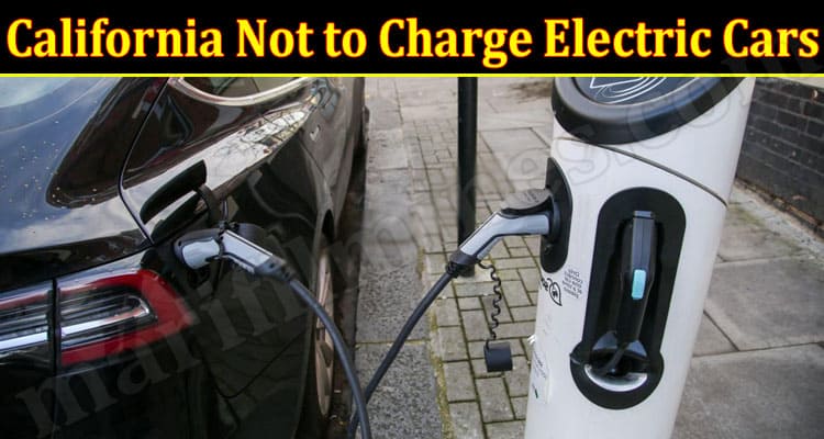Latest News California Not to Charge Electric Cars