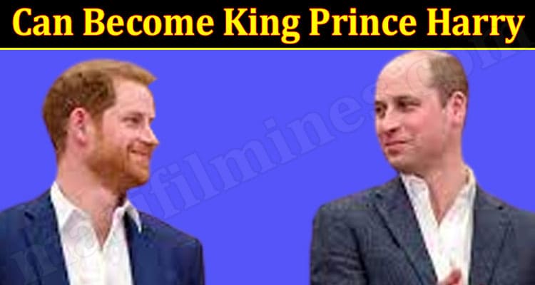 Latest News Can Become King Prince Harry