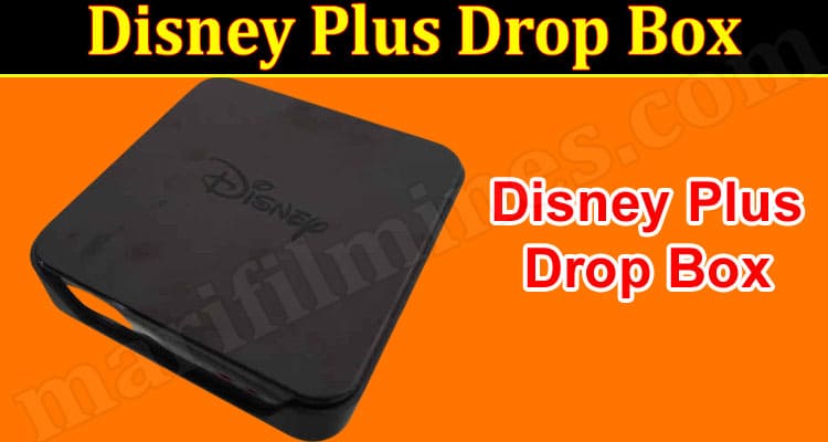 Latest News Disney Plus Drop Box