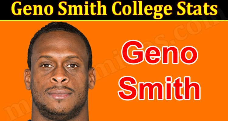 Latest News Geno Smith College Stats