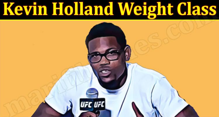 Latest News Kevin Holland Weight Class