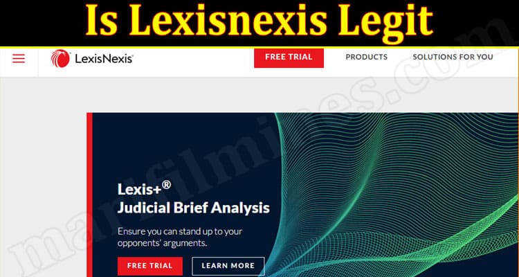 Is Lexisnexis Legit {Sep} Read Its Authenticity Here!