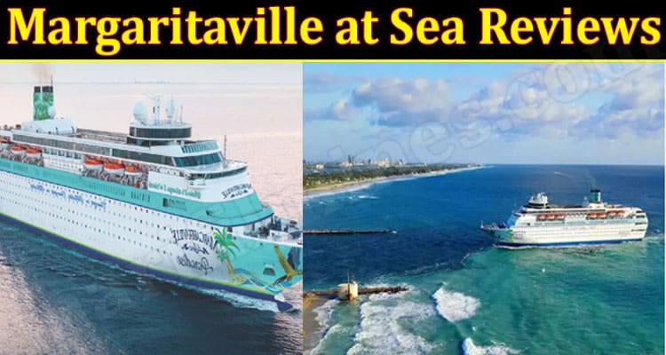 Latest News Margaritaville at Sea Reviews