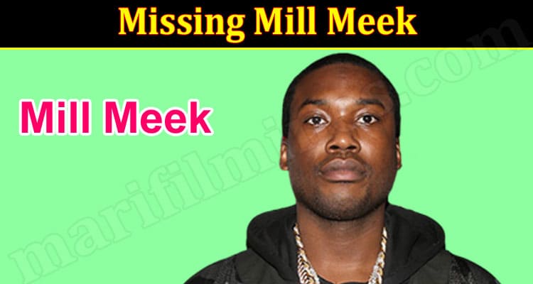 Latest News Missing Mill Meek