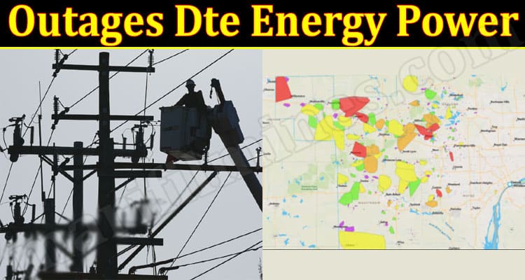 Latest News Outages Dte Energy Power