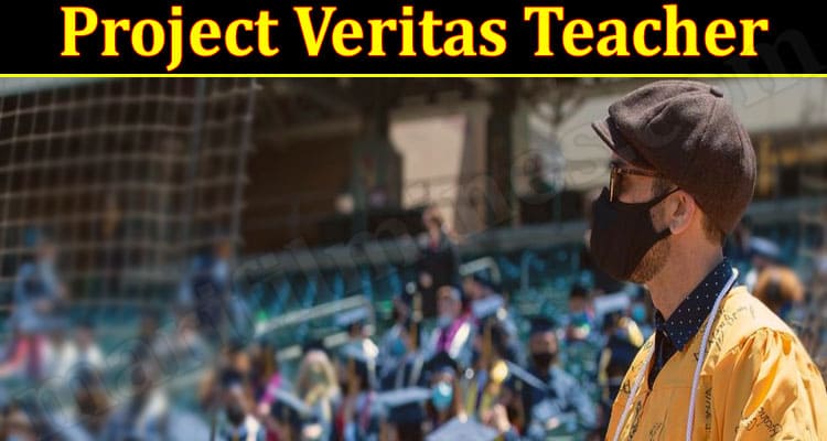 Latest News Project Veritas Teacher