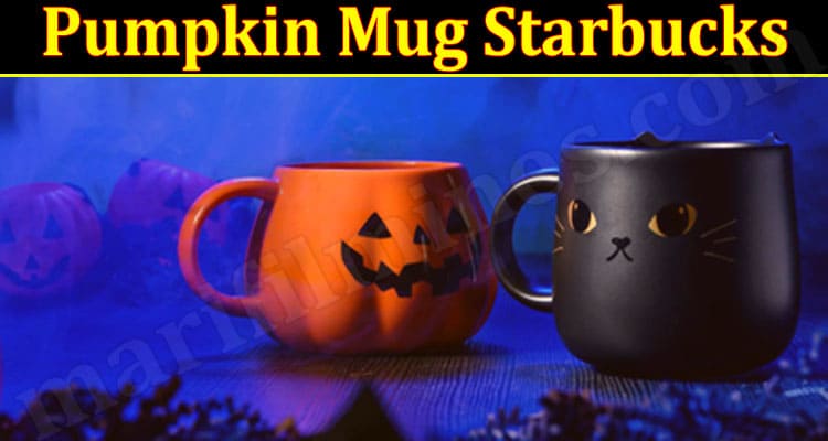 Latest News Pumpkin Mug Starbucks