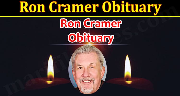 Latest News Ron Cramer Obituary