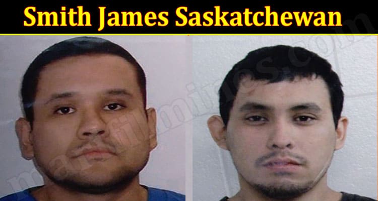 Latest News Smith James Saskatchewan