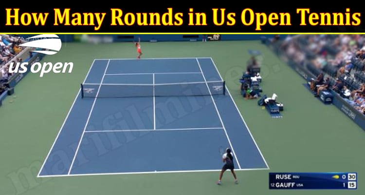Latest Newsb How Many Rounds in Us Open Tennis