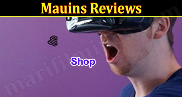 Mauins Reviews Online website Reviews